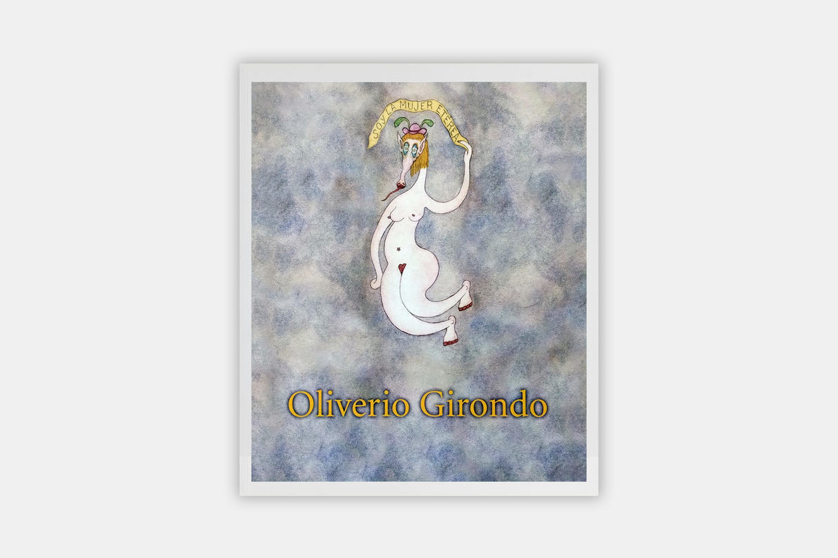 Oliverio Girondo: I am the woman and