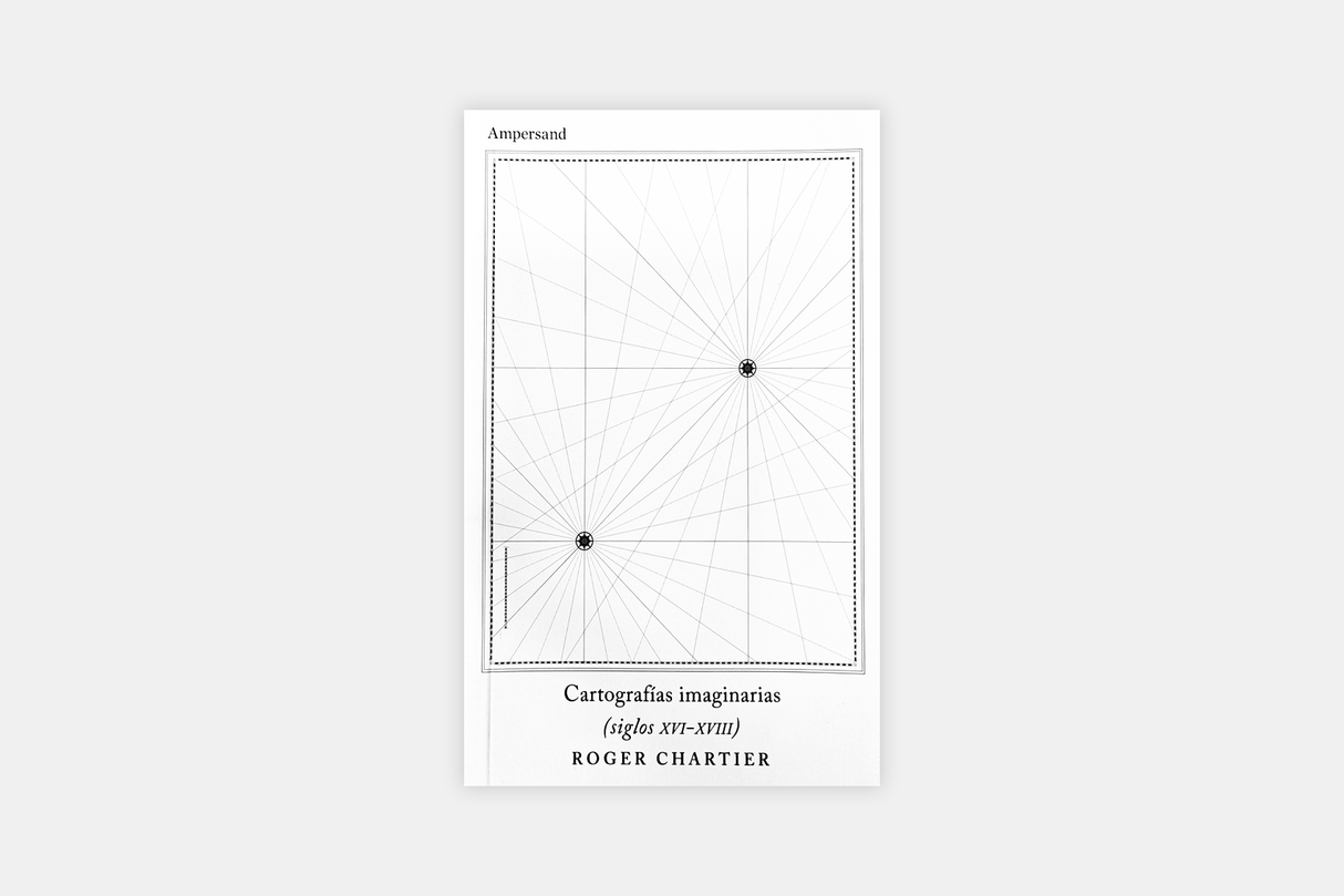 Cartografias imaginarias (siglos XVI – XVIII)