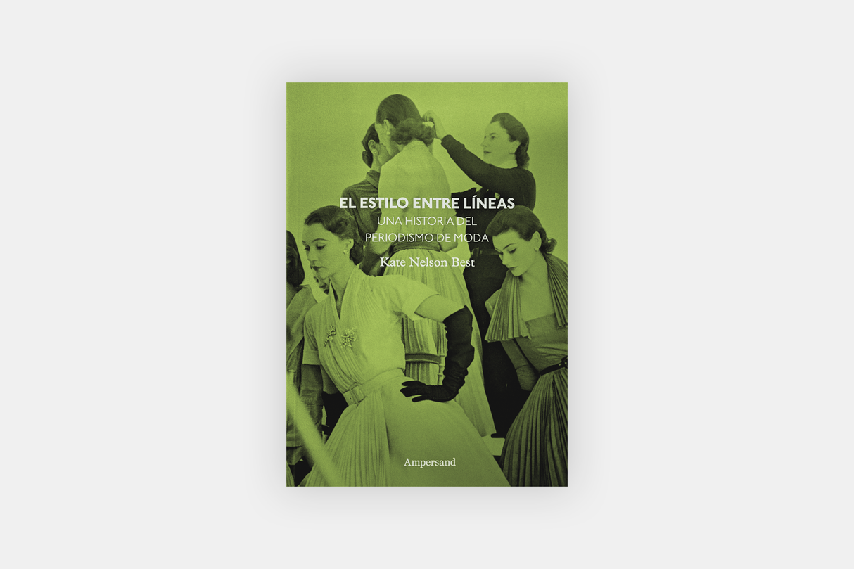 El estilo entre líneas. Una historia del periodismo de moda