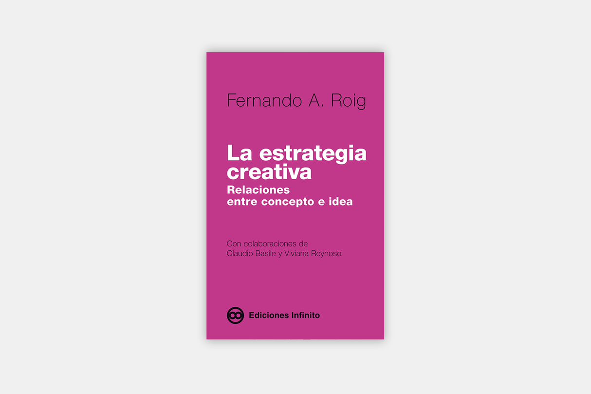 La estrategia creativa. Relaciones entre concepto e idea