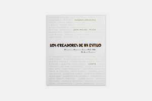 Los creadores de un estilo. Minimalismo y Modernismo Clásico 1915–1945