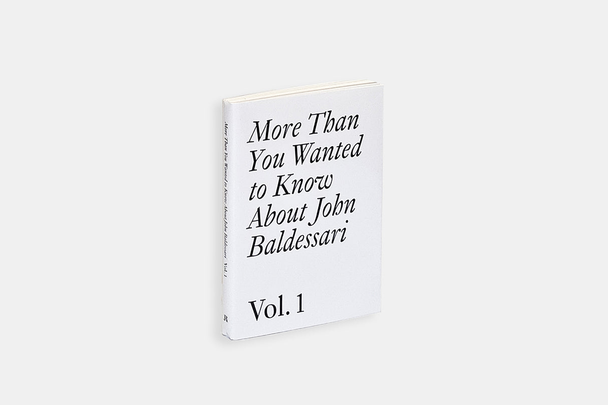 More Than You Wanted to Know About John Baldessari | Vol. 1: 1957–1974