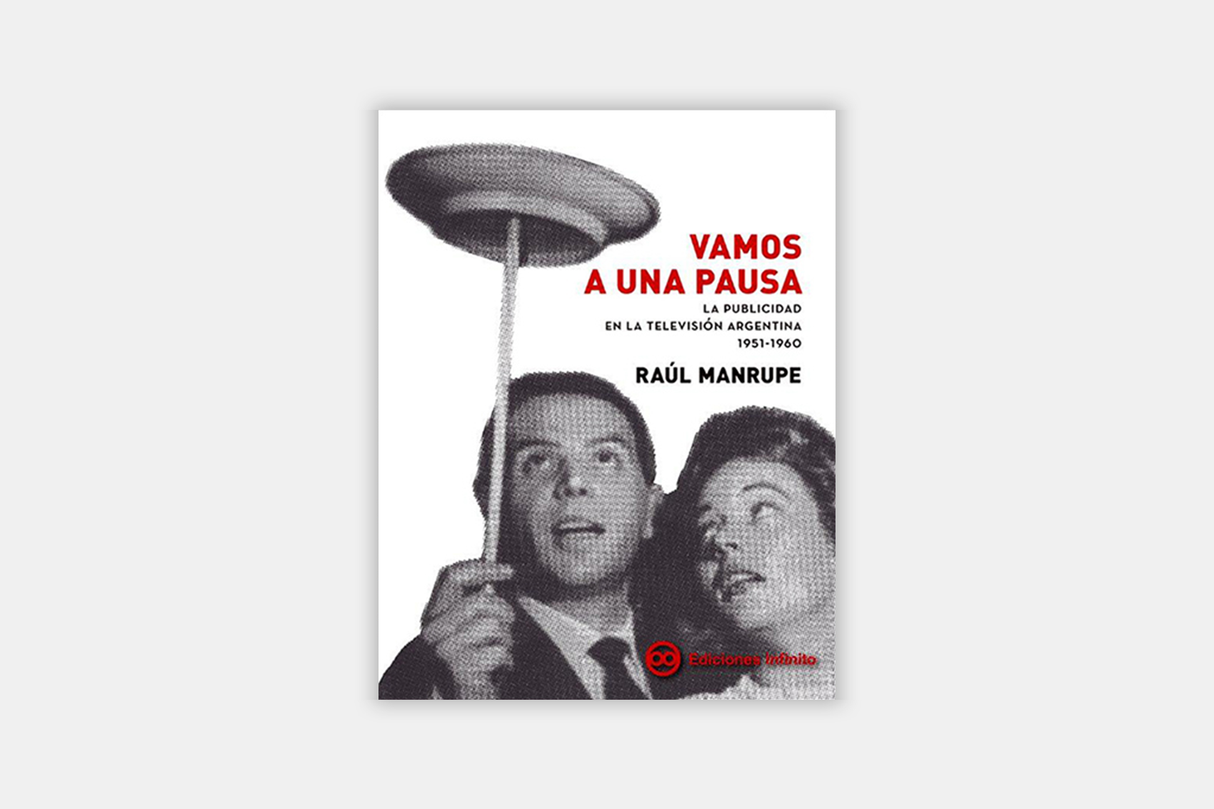 Vamos a una pausa. La publicidad en la televisión argentina | 1951 – 1960
